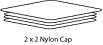 2 x 2 Nylon Cap